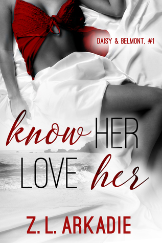 Know Her, Love Her (Daisy & Belmont, #1; LOVE in the USA #4)
