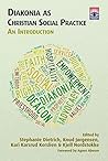 Book cover for Diakonia as Christian Social Practice: An Introduction (Regnum Studies in Mission)