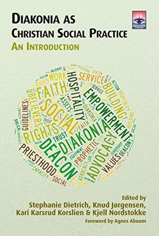 Diakonia as Christian Social Practice: An Introduction (Regnum Studies in Mission)
