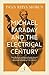 Michael Faraday and the Electrical Century (Icon Science)