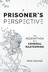A Prisoner's Perspective by Mike     Savage