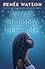 What Momma Left Me by Renée  Watson