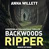 Backwoods Ripper by Anna Willett