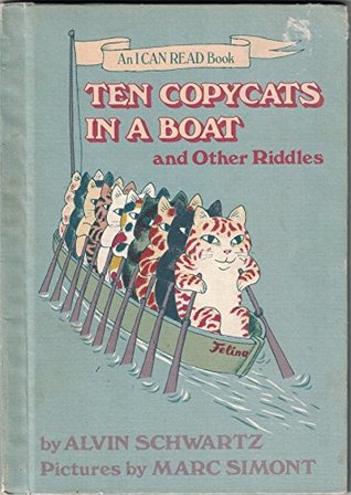 Ten Copycats in a Boat, and Other Riddles (I Can Read Books (Harper Hardcover))