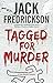 Tagged for Murder (Dek Elstrom, #7)