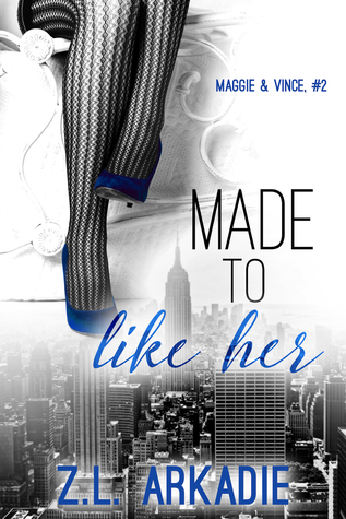 Made to Like Her: Maggie & Vince, #2 (LOVE in the USA, #7)
