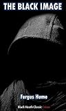 The Black Image (Black Heath Classic Crime) The Black Image (Black Heath Classic Crime)