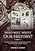 Who Will Write Our History? by Samuel D. Kassow