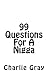 99 Questions For A Nigga