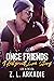Once Friends (LOVE in the U...