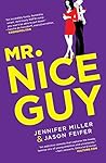 Mr. Nice Guy by Jennifer   Miller