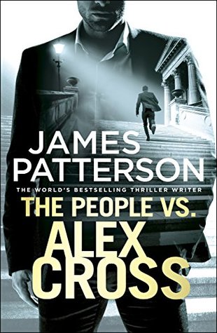 The People vs. Alex Cross: (Alex Cross 25) [Paperback] Patterson, James