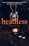 Headless by Taylor Fenner