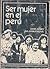 Ser mujer en el Perú by Esther Andradi