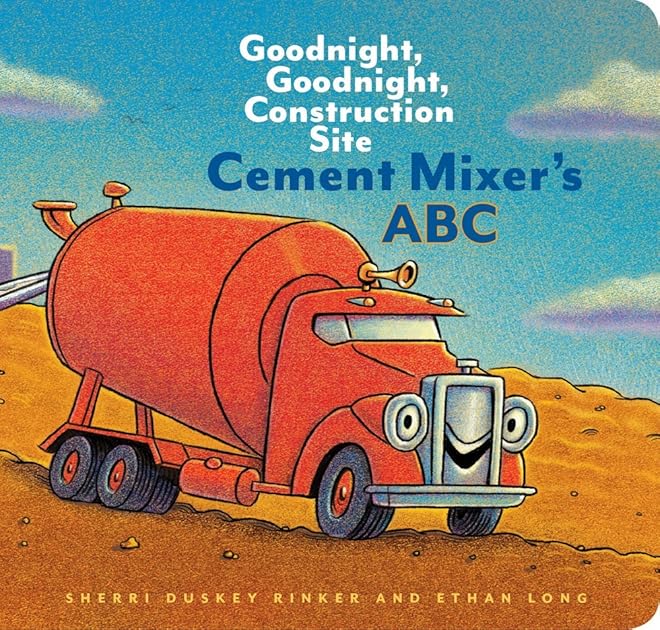 Cement Mixer's ABC (Goodnight, Goodnight, Construction Site)