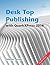 Desk Top Publishing with QuarkXPress 2018: Making the most of the world's most powerful layout application