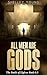 All Men Are Gods: (Book 0.5)