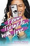 From Twinkle, With Love [Paperback] [Jan 01, 2018] Sandhya Menon by Sandhya Menon