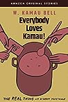 Everybody Loves Kamau! (The Real Thing collection)