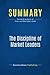 Summary: The Discipline of Market Leaders: Review and Analysis of Treacy and Wiersema's Book