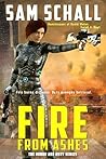Fire from Ashes
