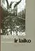 Iš tos vietos ir laiko: atsiminimai, 1938-1947