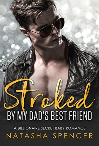 Stroked by my Dad's Best Friend (Kindle Edition)