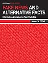 Fake News and Alternative Facts by Nicole A. Cooke