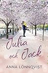 Julia och Jack by Anna Lönnqvist