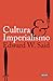 Cultura e Imperialismo by Edward W. Said Cultura e Imperialismo by Edward W. Said