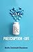 Prescription of Life