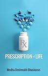Prescription of Life