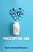 Prescription of Life by Medha Deshmukh Bhaskaran