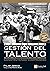 La nueva gestión del talent...