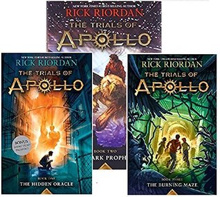 The Hidden Oracle / The Dark Prophecy / The Burning Maze (The Trials of Apollo, #1-3)