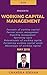 WORKING CAPITAL MANAGEMENT: Concepts, Current assets management, Operating cycle, Estimating WC needs, Determinants, Advantages