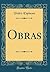 Obras (Classic Reprint)