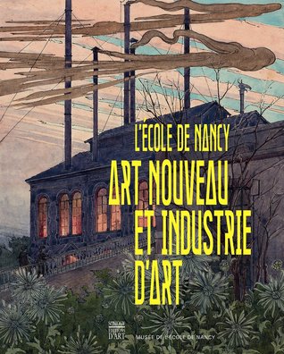 L'École de Nancy - Art nouveau et industrie d'art (Paperback)