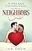 Neighbors: A Steamy Collection
