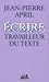 Travailleur du texte by Jean-Pierre April