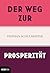 Der Weg zur Prosperität (German Edition)