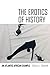 The Erotics of History by Donald L. Donham