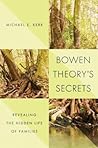 Bowen Theory's Secrets by Michael E. Kerr