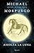 Ascolta la luna by Michael Morpurgo