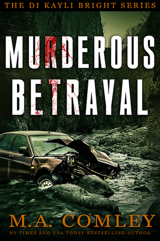 Murderous Betrayal (DI Kayli Bright, #4)