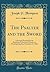 The Psalter and the Sword: A Sermon Preached in the Broadway Tabernacle Church, on Thanksgiving Day November 27, 1862 (Classic Reprint)