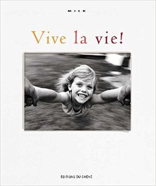Vive la vie ! (Hardcover)