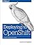 Deploying to OpenShift: A G...