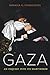 Gaza: An Inquest into Its Martyrdom