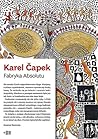 Fabryka Absolutu by Karel Čapek